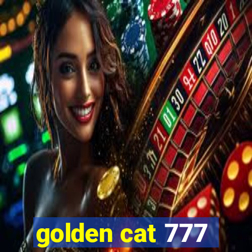 golden cat 777